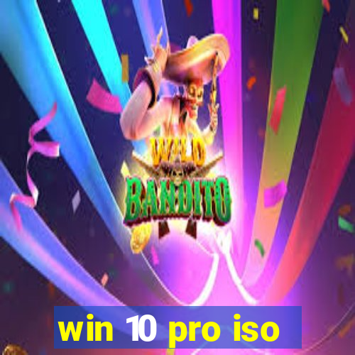 win 10 pro iso